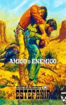 Amigo o enemigo (Colección Oeste)