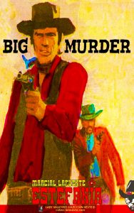 Big Murder (Colección Oeste Lady Valkyrie)