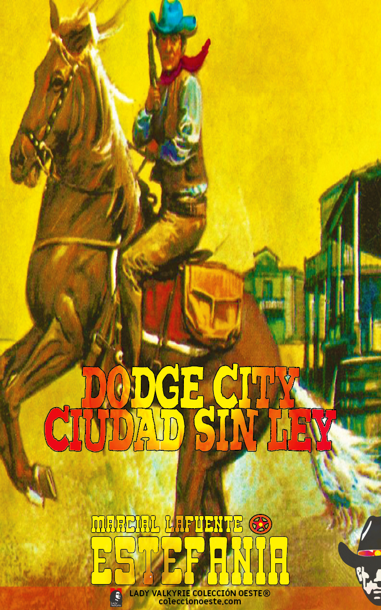 Dodge City ciudad sin ley (Colección Oeste)