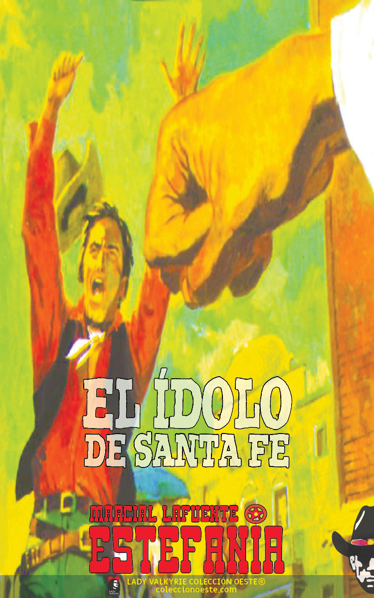 El ídolo de Santa Fe (Colección Oeste)