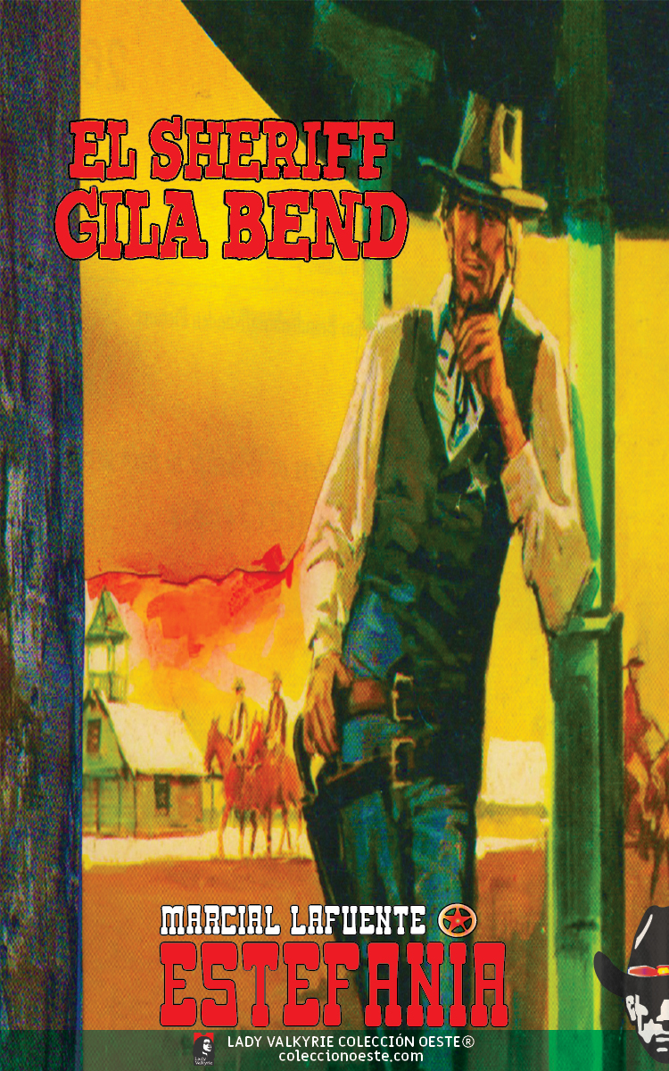 El sheriff Gila Bend (Colección Oeste)