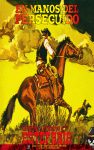 En manos del perseguido (Colección Oeste)