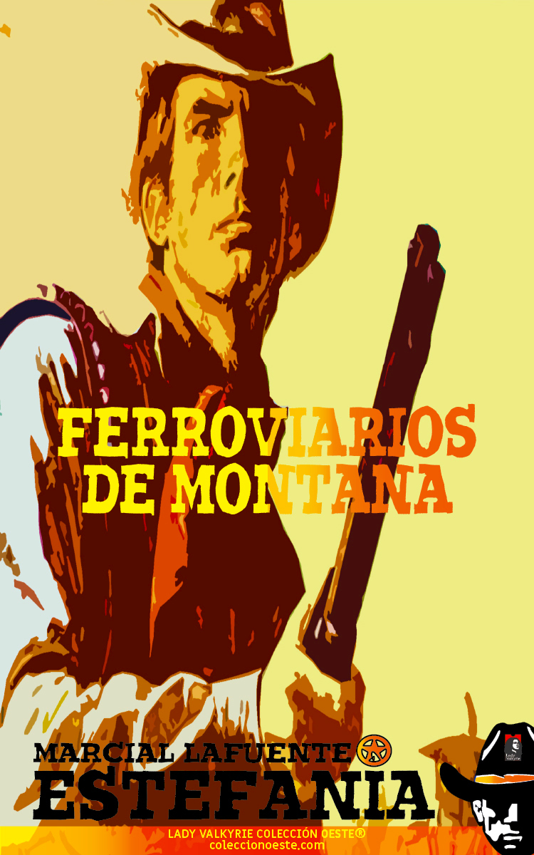 Ferroviarios de Montana (Colección Oeste)