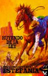 Huyendo de la ley (Colección Oeste)