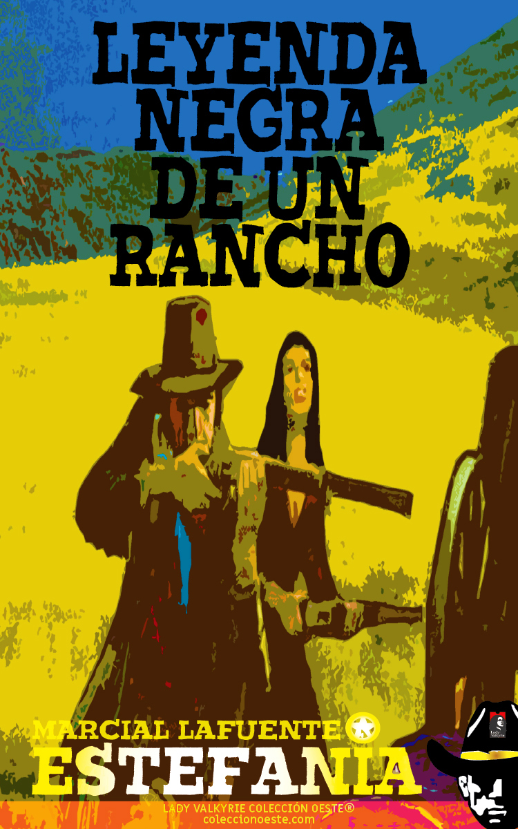 Leyenda negra de un rancho (Colección Oeste)
