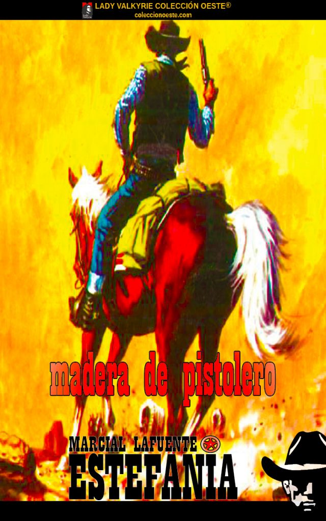 Madera de pistolero (Colección Oeste)