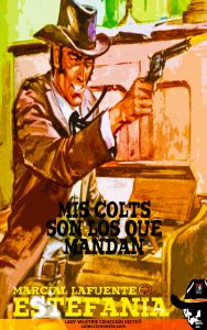 Mis Colts son los que mandan (Colección Oeste)