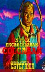 Nunca encarcelaban colgaban (Colección Oeste)