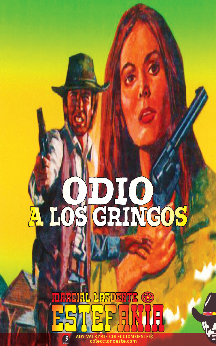 Odio a los gringos (Colección Oeste)