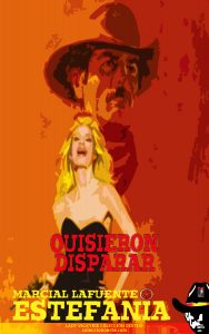 Quisieron disparar (Colección Oeste)