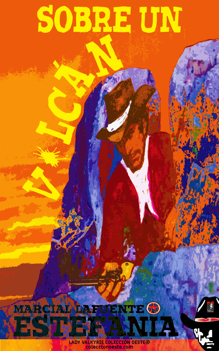 Sobre un volcán (Colección Oeste)