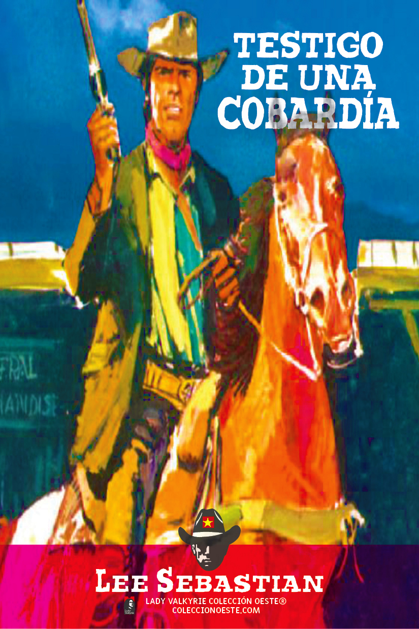 Testigo de una cobardía (Colección Oeste)
