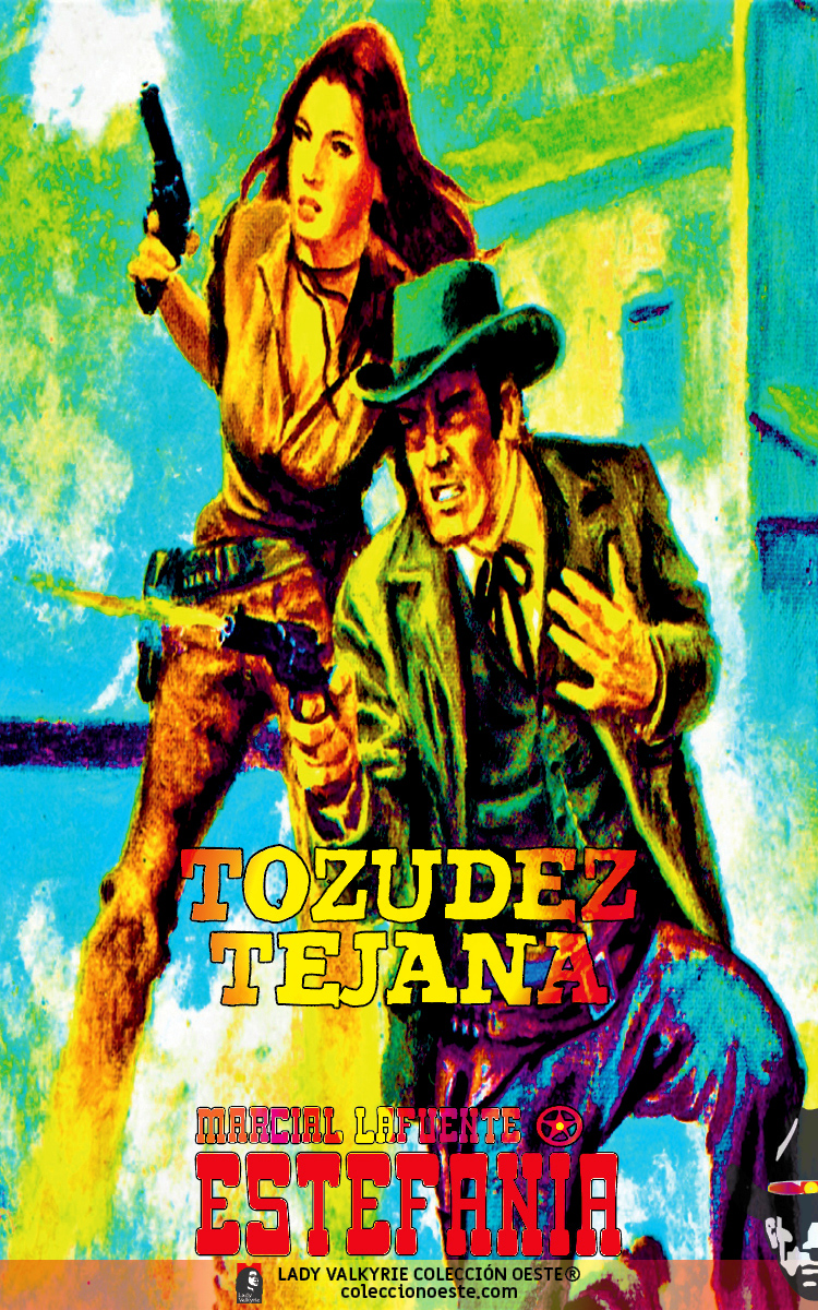 Tozudez Tejana (Colección Oeste)