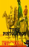 Tres pistoleros (Colección Oeste)