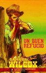 Un buen refugio (Colección Oeste)
